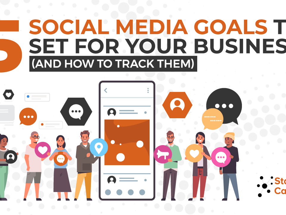 5 Social Media Goals to Set For Your Business (And How to Track Them)