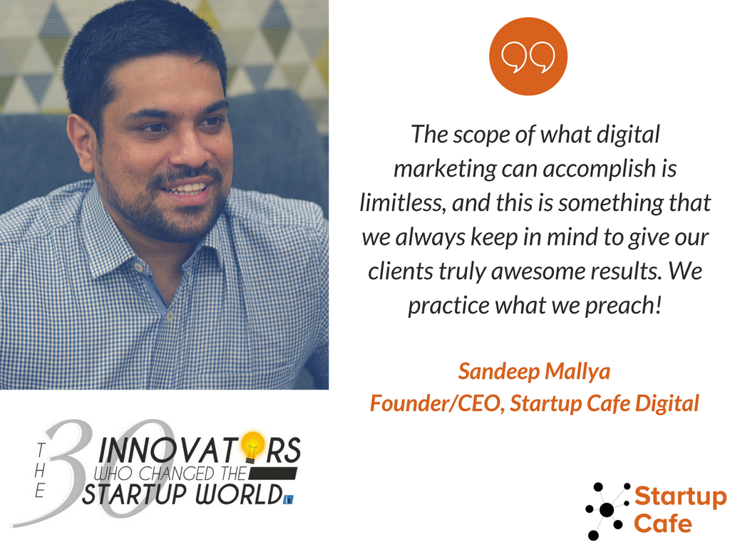 Sandeep Mallya featured among 30 innovators who changed the startup world