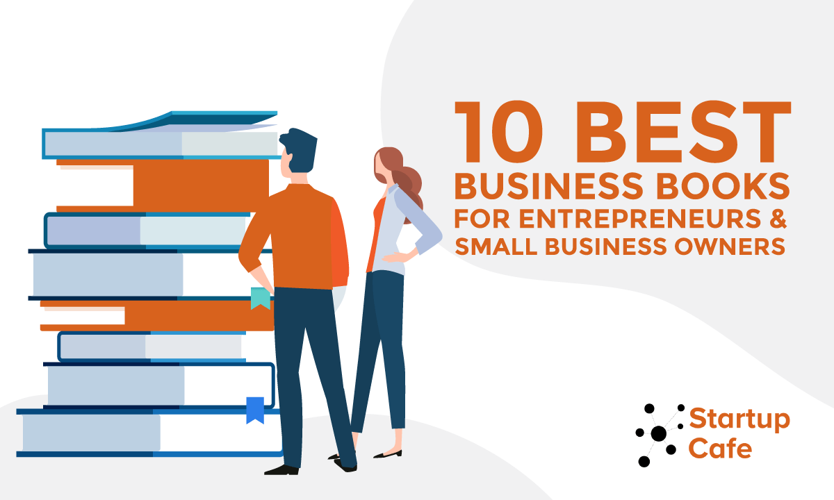 10 Best Business Books for Entrepreneurs and Small Business Owners