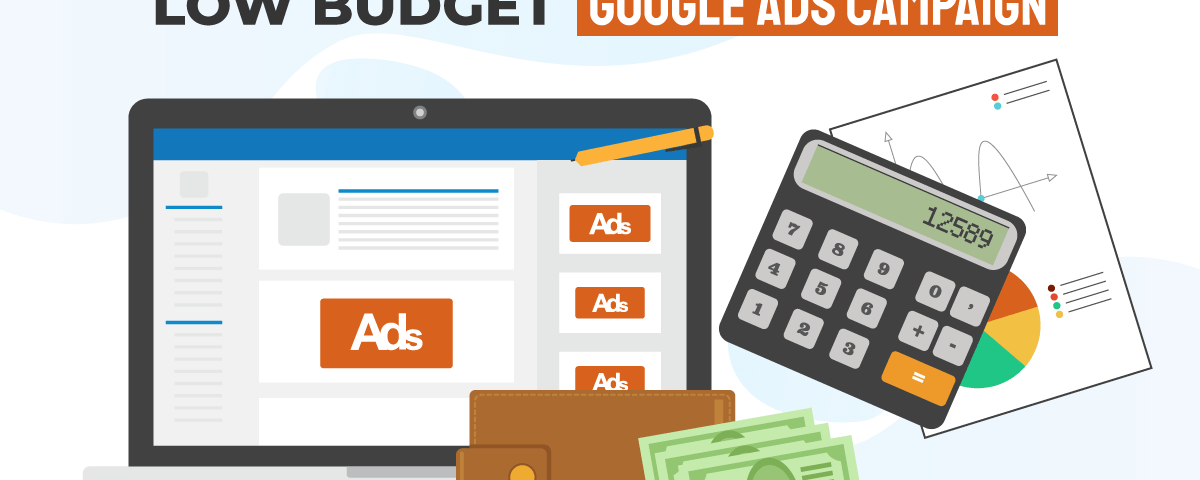How to Run a Successful Low Budget Google Ads Campaign