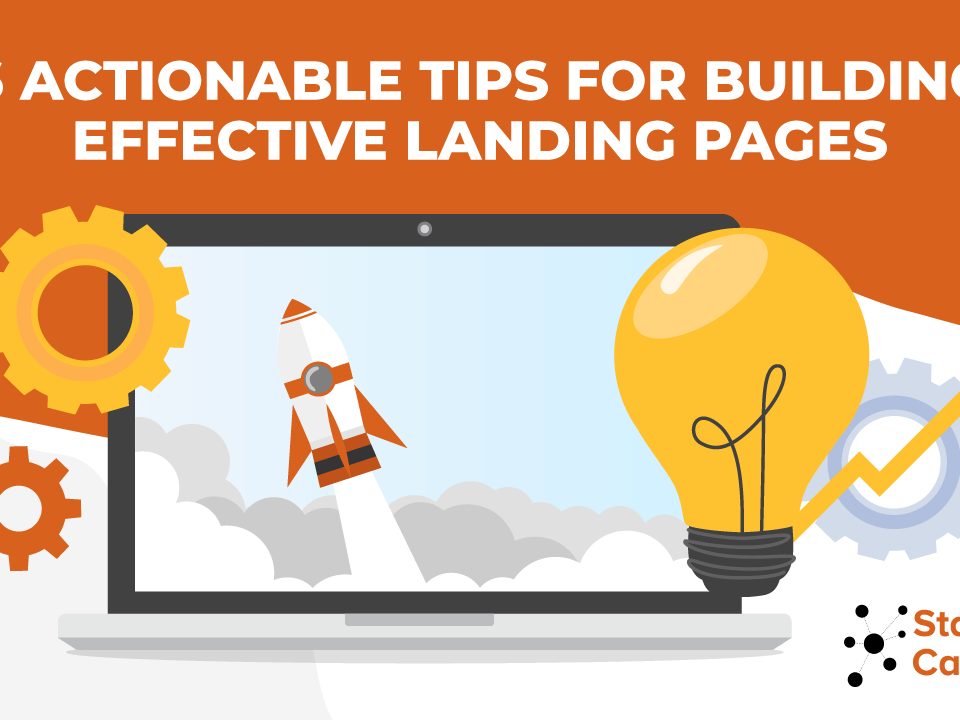 6 Actionable Tips for Building Effective Landing Pages