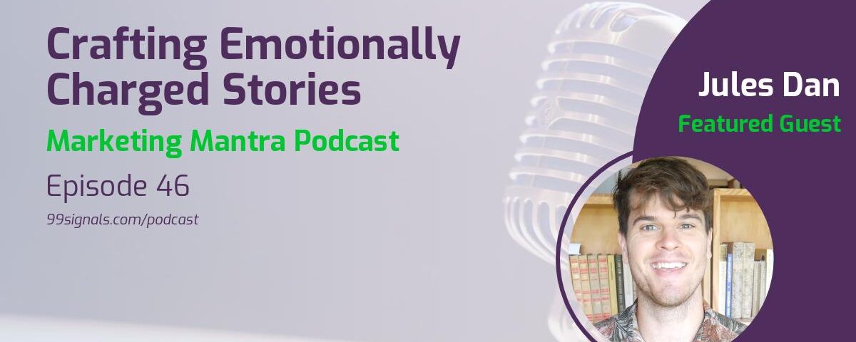 [Podcast] MM046: Crafting Emotionally Charged Stories w/ Jules Dan from Storytelling Secrets Podcast[Podcast] MM046: Crafting Emotionally Charged Stories w/ Jules Dan from Storytelling Secrets Podcast