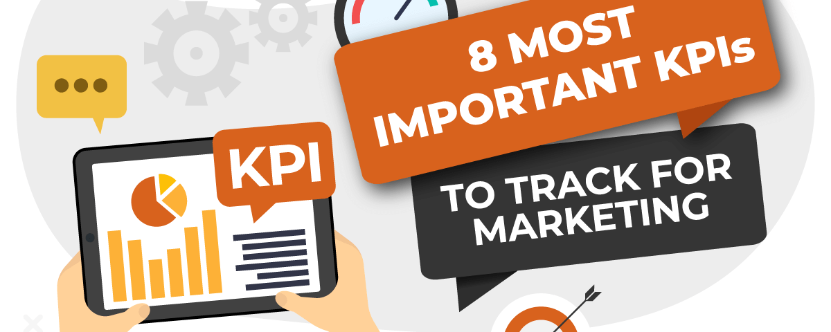 8 Most Important Marketing KPIs