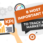 8 Most Important Marketing KPIs